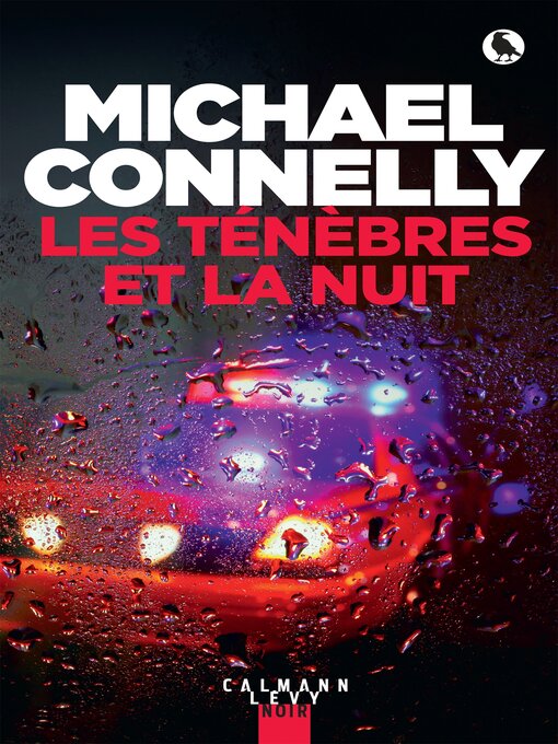 Title details for Les ténèbres et la nuit by Michael Connelly - Available